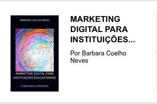 Livro - Marketing digital para Instituições Educacionais_Barbara Coelho_CAPA_Amazon