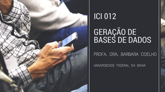ICI 012 – Geração de Bases de dados_Barbar